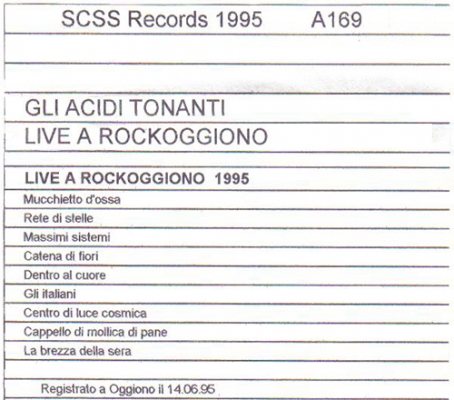 a169 gli acidi tonanti: live a rockoggiono 1995 a169 gli acidi tonanti: live a rockoggiono 1995
